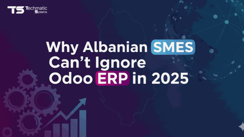 Why Albanian SMEs Can’t Ignore Odoo ERP in 2025
