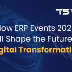 How ERP Events 2025 Will Shape the Future of Digital Transformation
