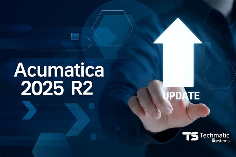 Acumatica New Launch Updates 2025 by Techmatic Systems