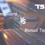AcumaGuard Vs Manual Testing
